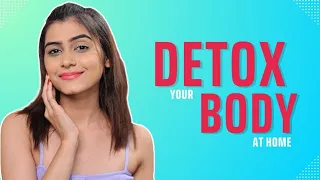 Detox your Body At Home