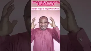 Dieu m'a dit : "La sanctification, c'est la puissance".