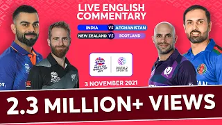 INDIA vs AFGHANISTAN | NEW ZEALAND vs SCOTLAND | ICC Men’s T20 World Cup | English Commentary