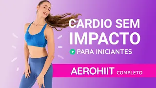 Treino Cardio PARA INICIANTES - Aerohiit Baixo Impacto
