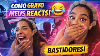 COMO EU GRAVO OS REACTS 😂 | Mostrei TUDO!!! 
