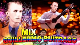 ♫♥☆ GUILLERMO BUITRAGO - MIX GUILLERMO BUITRAGO ☆♥♫