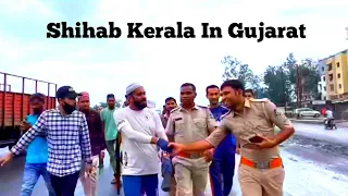 shihab Kerala In Gujarat now | Shihab dream Hajj by walk