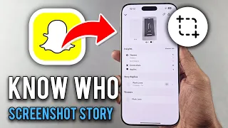 How to Know Who Screenshot your Snapchat Story -  2025