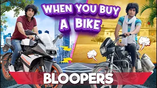 When You Buy A Bike | Expectation vs Reality | Bloopers (BTS)