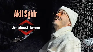 Akil Sghir - Je T'aime Ma Femme (Officiel clip vidéo)