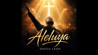 Aleluya - Josias León 