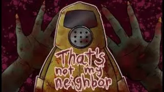 My first gameplay🎮, that's not my neighbor.