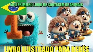 Meu Primeiro Livro de Contagem de Animais- Livro ilustrado para crianças e bebês