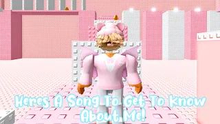 Here's A Song To Get To Know About Me! 😃