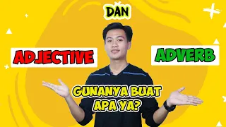 PERBEDAAN PENGGUNAAN ADJECTIVE DAN ADVERB DALAM BAHASA INGGRIS