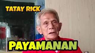TATAY RICK: PAYAMANAN
