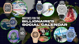 ULTIMATE Watches for the Billionaire's Social Calendar
