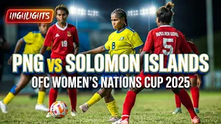 PNG VS SOLOMON ISLANDS | OFC Women’s Nations Cup 2025 Extended Highlights #ofc #ofcfootball #soccer