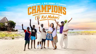 CHAMPIONS - Fi Kol Makan - Nora Fatehi x Sanjoy x Rayvanny ( Official Music Video )
