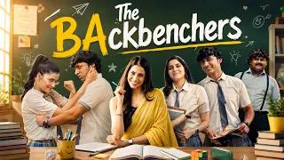 The Backbenchers (2026) | Latest Hindi Movie | Friendship, Love & Drama | Full HD