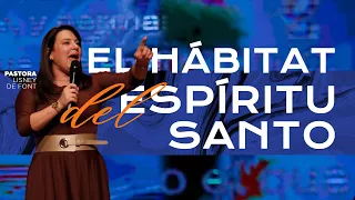 Pastora Lisney de Font │ El hábitat del Espíritu Santo │ domingo am 11 febrero 2024