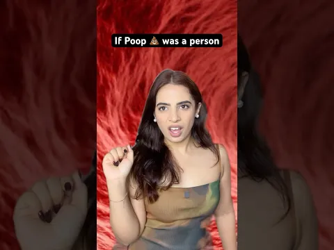 If  POOP 💩 was a PERSON