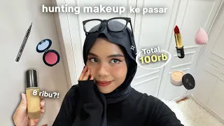 hunting makeup ke pasar✨(full makeup 100rb-an)