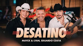 Mayck e Lyan, Eduardo Costa - Desatino (No Jeitão da Madeira) Ao Vivo