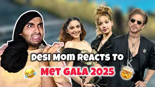 Indian Mom Reacts To MET GALA 2025 👀😂💁🏻‍♀️| Shahrakh Khan Ne YE PEHNA?!🫣 Funny Reaction |sarorahere