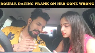 DOUBLE DATING PRANK ON HER | GONE WRONG | VJ PAWAN SINGH
