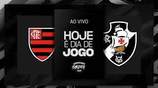 AO VIVO - FLAMENGO x VASCO - CARIOCA 2025 - SEMIFINAL - VOLTA | VASCOTV