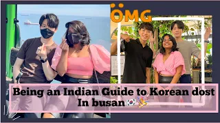 A day out with @KoreanDost 😍|Busan Diaries|IndianUnnie|🇮🇳