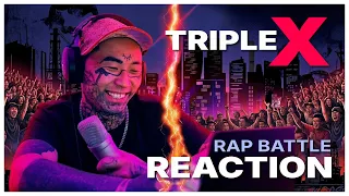 TRIPLE X - RAP BATTLE ( REACTION )