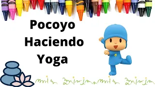 🎨 Colorea a POCOYO haciendo YOGA🤗🧘‍♂️