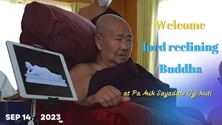 Welcome lord reclining Buddha at Pa Auk Sayadaw Gyi kuti