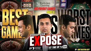 Evolution Gaming EXPOSED 😳 Best Games vs Worst Games Part 5 | High Payout Truth | Amit Majithia CBTF
