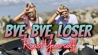 ROAST YOURSELF CHALLENGE - Bye bye LOSER (Canción Official ) Mika Sofi BOMS