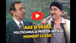 Nae Lăzărescu și Vasile Muraru. Politicianul și prostul satului, dialog savuros