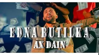AX Dain - EDNA BUTILKA / ЕДНА БУТИЛКА (Official Video)