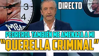 PEDREROL TAMBIÉN ME AMENAZA A MI: "QUERELLA CRIMINAL" CONTRA EL QUE HA IDO CONTRA EL CHIRINGUITO