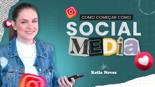 O QUE EU PRECISO FAZER PARA COMEÇAR COMO SOCIAL MEDIA