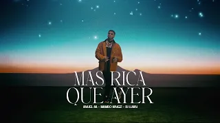Anuel AA ●  Mambo Kingz ●  DJ Luian | MAS RICA QUE AYER