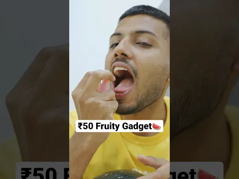 ₹50 Fruity Gadget🍉