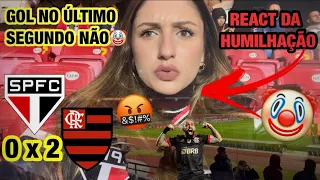 INACREDITÁVEL PERDER MAIS UMA VEZ EM CASA!!!!!! SÃO PAULO 0 x 2 FLAMENGO