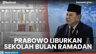 Prabowo Liburkan Sekolah 1 Bulan Penuh di Puasa 2025, Ini Kalender Ramadhan dan Kalender Pendidikan