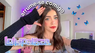ARRUME-SE COMIGO PARA O LOLLAPALOOZA