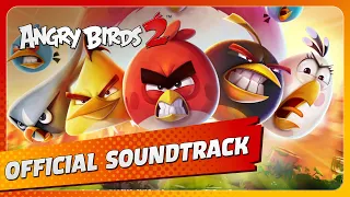 Angry Birds 2: Original Game Soundtrack (Extended Edition)