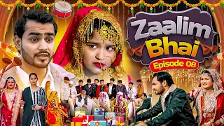 Zaalimbhai episode 08 | AL NAVEELA SIDDIQUI | AL JASAR SIDDIQUI 