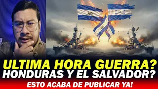 EJERCITO DE EL SALVADOR Y HONDURAS A LA GUERRA ? HONDUREÑOS ACABAN DE PUBLICAR ESTO ?