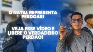 Nesse Natal Libere O Verdadeiro Perdão! Jesus É O Perdão!
