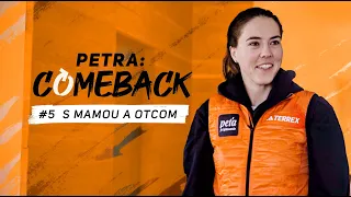 PETRA: COMEBACK #5 S mamou a otcom