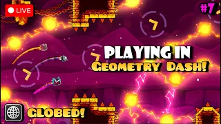 🔴 !LIVE! 250K Today? Yea! Playing In Geometry Dash WITH VIEWERS And GLOBED! 🎯 LEGENDARY Stream #7