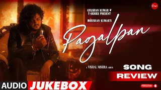 Pagalpan Album Song Review | Bollywood Beat