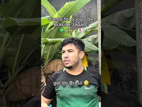 Como foi BRASIL x JAPÃO 🤣